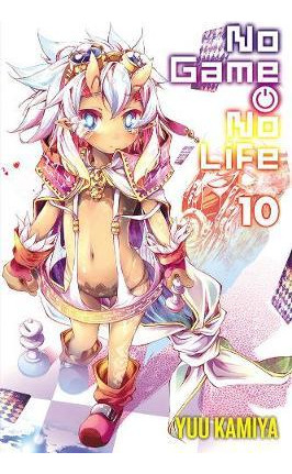 Libro No Game No Life, Vol. 10 (light Novel) - Yuu Kamiya
