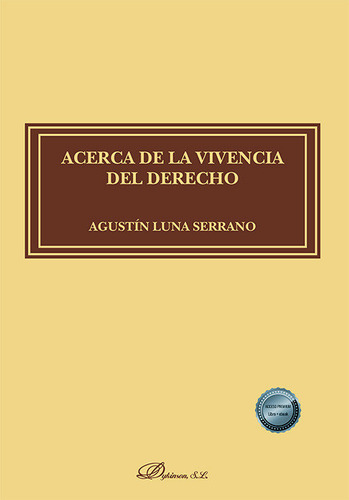 Libro Acerca De La Vivencia Del Derecho - Luna Serrano, A...