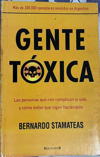 Libro Gente Toxica De Bernardo Stamateas