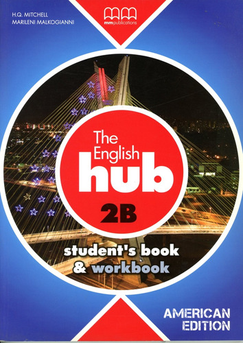English Hub,the 2b (amer.ed.) - Book + Wbk - H.q., Marileni