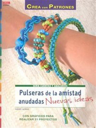 Pulseras De La Amistad Anudadas Nuevas Ideas - Moras,ingrid