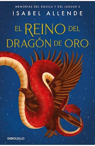 Reino Del Dragon De Oro (memorias Del Aguila Y - Allende Is