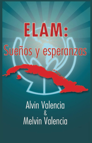 Libro: Elam: Sueños Y Esperanzas (spanish Edition)