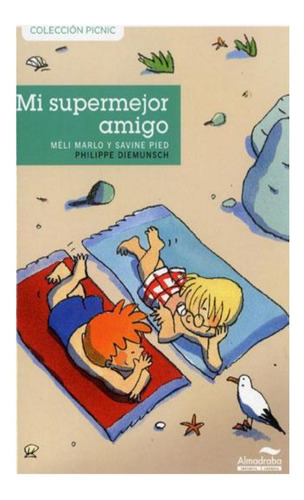 Libro Infantil: Mi Supermejor Amigo 