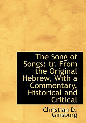 Libro The Song Of Songs: Tr. From The Original Hebrew, Wi...