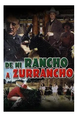 De Mi Rancho A Zurrancho / Fernando Almada Pelicula Dvd