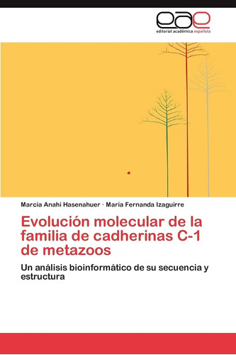 Libro: Evolución Molecular De La Familia De Cadherinas C-1 D