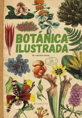 Botánica Ilustrada, de Carmen Soria. Editorial Mosquito Books, tapa blanda, edición 1 en español