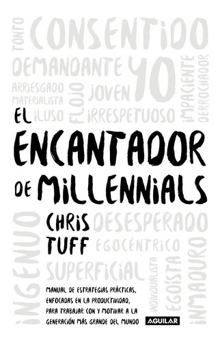 El Encantador De Millennials - Chris Tuff - - Original