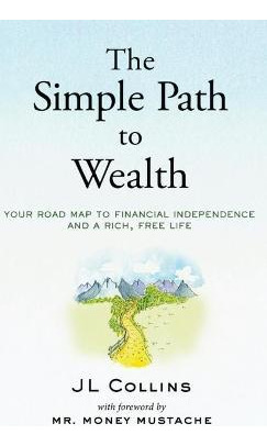 Libro The Simple Path To Wealth : Your Road Map To Financ...