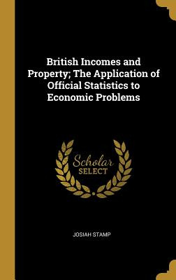 Libro British Incomes And Property; The Application Of Of...