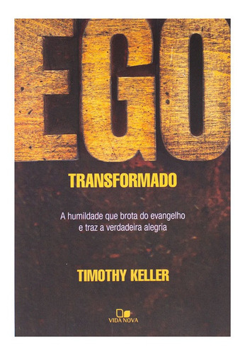 Livro: Ego Transformado | Timothy Keller