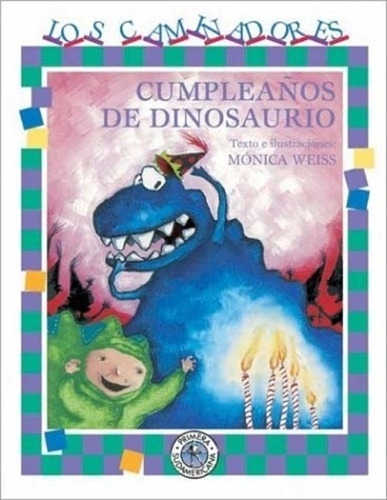 Cumpleaños De Dinosaurio, De Weiss, Patricia. Editorial S/d, Tapa Blanda En Español