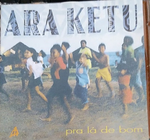 Cd Ara Ketu Pra La De Bom