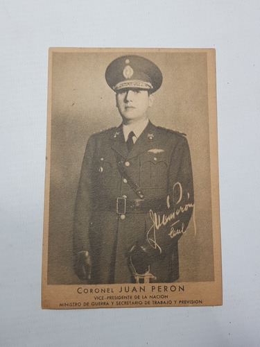 Peronismo Antigua Postal Coronel Juan D. Perón Mag 57546