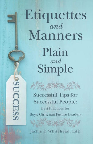Libro: Etiquettes And Manners Plain And Simple: Successful