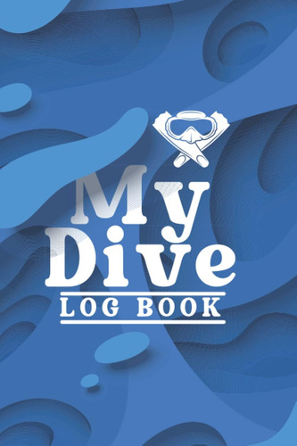 Libro: Dive Log Book: Blue Waves Undersea Style. Cool Design