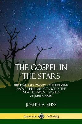 Libro The Gospel In The Stars - Joseph A Seiss