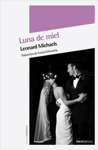 Luna De Miel - Leonard Michaels