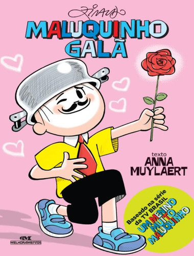 Maluquinho Galã: Maluquinho Gala, De Muylaert, Anna. Editora Melhoramentos, Capa Mole, Edição 1 Em Português, 2014