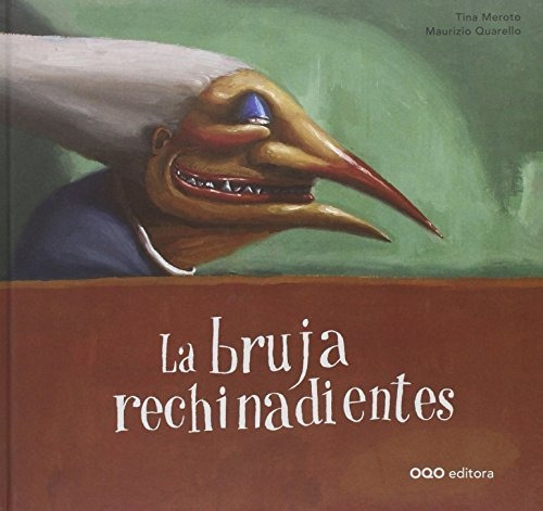 La Bruja Rechinadientes (colección O)