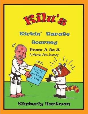 Libro Kilu's Kickin' Karate Journey From A To Z - Kimberl...