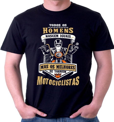  Camisa Homens Nascem Iguais Melhores Se Tornam Motociclista