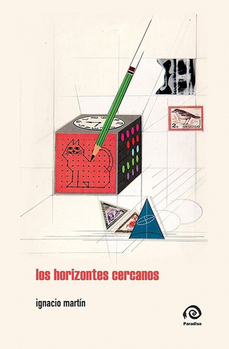 Libro Los Horizontes Cercanos - Martin Ignacio