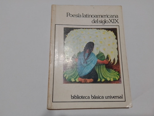 Libro Poesia Latinoamericana Del Siglo Xix - Andrade Marti 