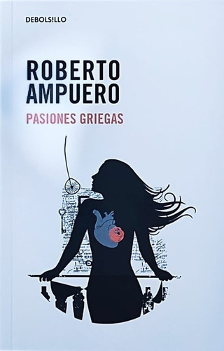 Pasiones Griegas / Roberto Ampuero