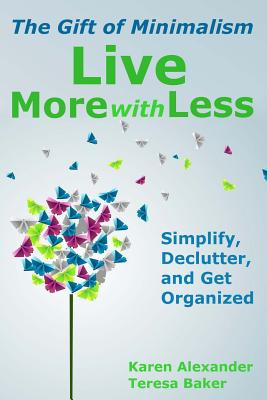 Libro Live More With Less: The Gift Of Minimalism: Simpli...