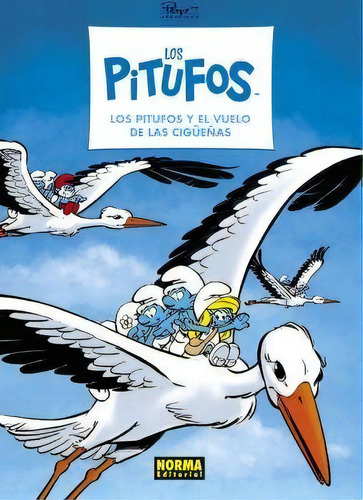 Los Pitufos 39. El Vuelo De Las Cigueãâas, De Jost, Culliford Y Garay. Editorial Norma Editorial, S.a., Tapa Dura En Español