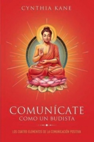 Libro Comunicate Como Un Budista /818