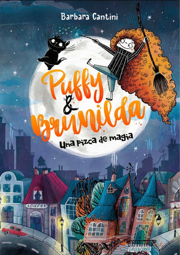 Puffy Y Brunilda. Una Pizca De Magia: Una Pizca De Magia, De Cantini, Barbara., Vol. 1. Editorial La Galera, Sau, Tapa Dura En Español