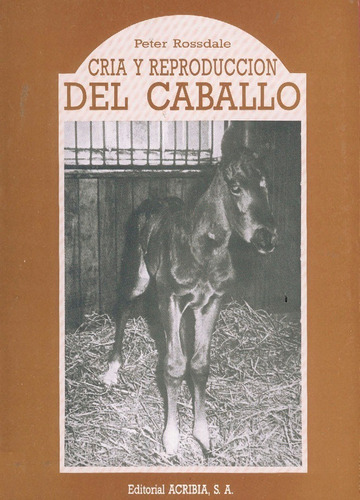 Rossdale: Cría Y Reproducción Del Caballo