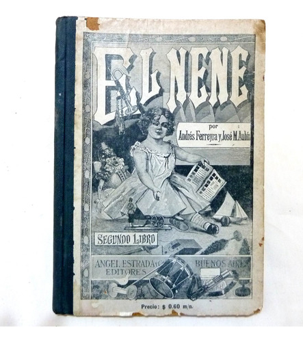  El Nene Libro Segundo De Lectura Ferreyra / Aubín Año 1932