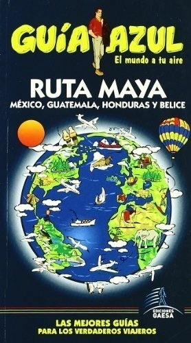 Ruta Maya Guia Azul 2008-2009