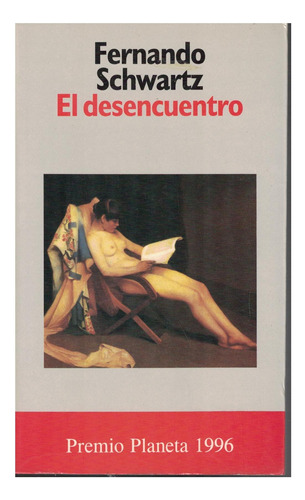 Libro El Desencuentro Fernando Schwartz