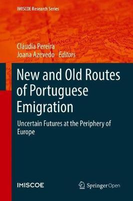 Libro New And Old Routes Of Portuguese Emigration : Uncer...