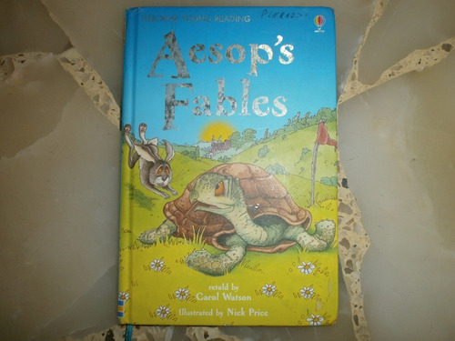 Aesop´s Fables Carol Watson Nick Price Usborne Young Reading
