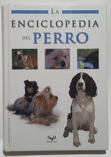 La Enciclopedia Del Perro 