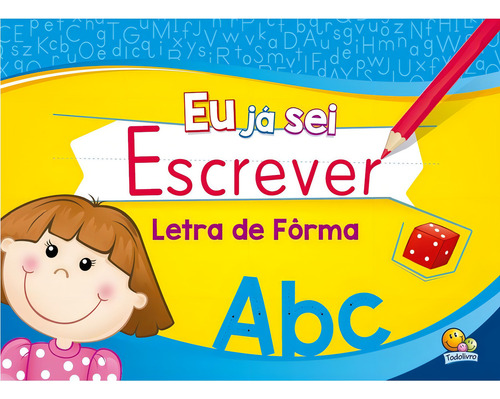 Eu já sei Escrever: Letra de Fôrma, de © Todolivro Ltda.. Editorial Brasileitura, capa mole em português, 2022