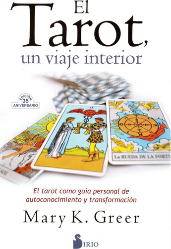 El Tarot, Un Viaje Interior - El Tarot Como Guía Personal De