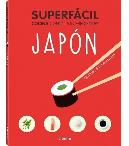 Japón - Superfácil - Cocina Con 2 - 6 Ingredientes