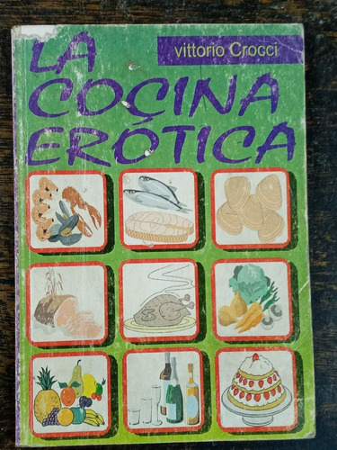 La Cocina Erotica * Vittorio Crocci * 