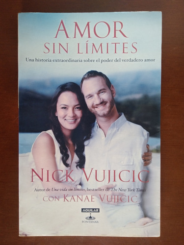 Libro Amor Sin Límites De Nick Vujicic Historia De Amor