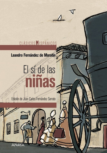 El Sãâ De Las Niãâ±as, De Fernández De Moratín, Leandro. Editorial Anaya Infantil Y Juvenil, Tapa Blanda En Español