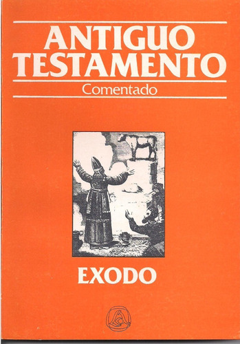 Libro El Antiguo Testamento Comentado: Éxodo