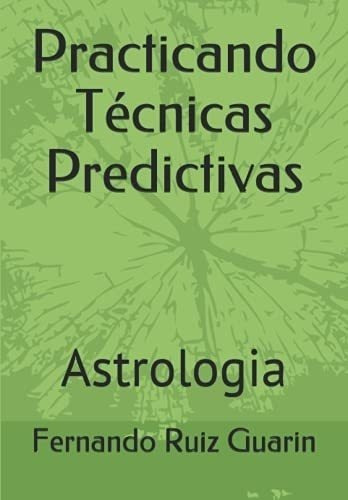 Libro: Practicando Técnicas Predictivas (spanish Edition)&&&