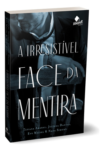 A irresistível face da mentira, de Amaral, Tatiana. Dvs Editora Ltda, capa mole em português, 2020